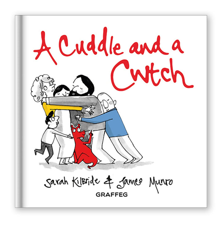 A Cuddle and a Cwtch - A Welsh Secret - Graffeg - Books - -